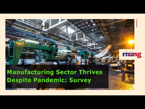 Manufacturing Sector Thrives Despite Pandemics Woes | RizingTV Biz | RizingTV