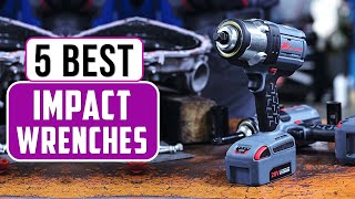 Best Impact Wrenches 2025 - The Only 5 You Should Consider Today