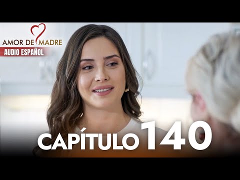 Amor de Madre Capitulo 140 Completo en Español - Serie Turca Doblada al Español | Canım Annem