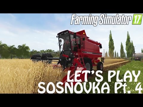Let's Play Farming Simulator 2017 | Sosnovka Ep. 4 | Season 1. | PS4 | Xbox One