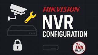HikVision NVR Setup Including Hik-Connect NEW