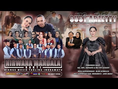 LIVE NIRWANA MANDALA SAKTI SUSY ARZETTY | SENIN, 27 OKTOBER 2025 | JUNTIKEDOKAN - INDRAMAYU [MALAM]