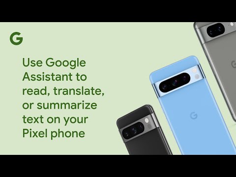 Use Google Assistant to read, translate, or summarize text on your Pixel phone