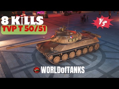 The TVP T 50/51 Experience: 8 Kills, 1 Epic Win! 🏆 / World of Tanks / Wot Replays