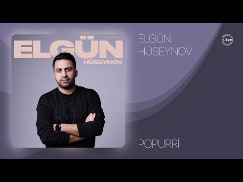 Elgün Hüseynov — Popurri: Çağır Gəlim / Qaranquşlar Gələndə / Bəyaz Gecələr (Rəsmi Audio)
