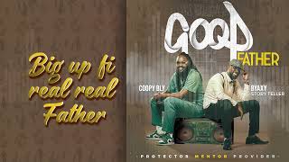 Download lagu Good Father -  Byaxy & Coopy Bly mp3