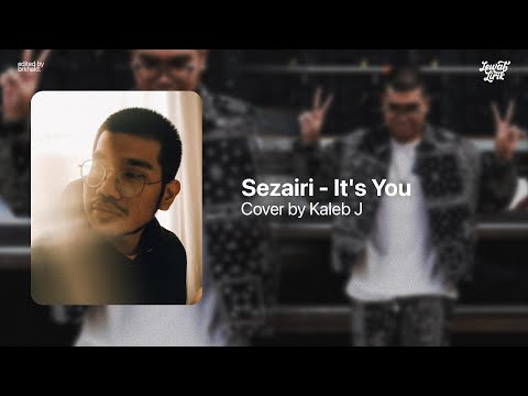 Sezairi - It's You (Kaleb J Cover) | With Lyrics