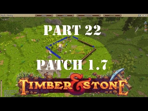 Timber and Stone New Patch: Aldra-on-Hill - Part 22!