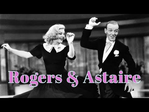FRED ASTAIRE and GINGER ROGERS // tribute video