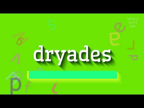How to say "dryades"! (High Quality Voices)