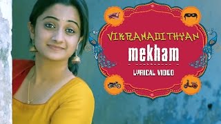 Mekham- Vikramadithyan | Dulquer Salman| Namitha Pramod| Unni Mukundan| Full Song HD Lyrical Video