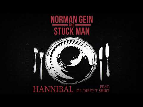 Norman Gein & Stuck Man - Hannibal (feat. Ol' Dirty T-Shirt)