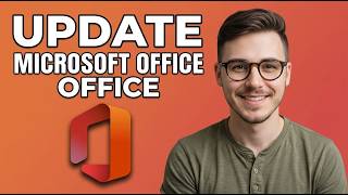 How to Update Microsoft Office to Latest Version [2026 Fast Tutorial]