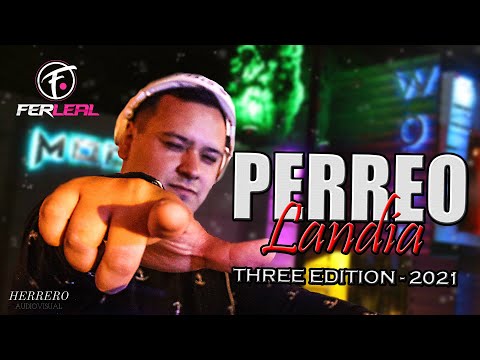 PERREOLANDIA 3 - Dj Fer Leal (Vídeo Completo) 2021