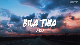 Download lagu Ungu - Bila Tiba (Lirik) mp3 Download lagu Ungu - Bila Tiba (Lirik) mp3