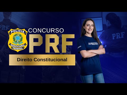 Concurso PRF: Questões Constitucional – Saiba sobre