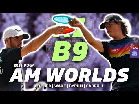 2025 PDGA Amateur World Championships | R1B9 | Collier, Wake, Byrum, Carroll | MA1