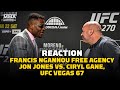Reaction | Ngannou Now Free Agent, Jones vs. Gane Title Fight Set, Strickland Shines On Short Notice