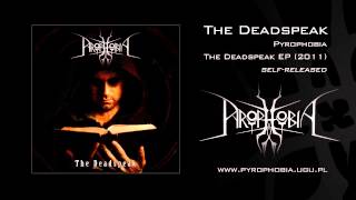 Pyrophobia - The Deadspeak