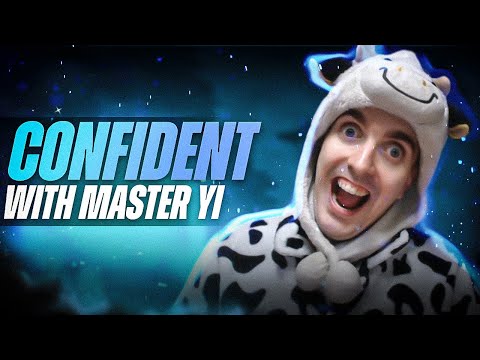 LET'S BE CONFIDENT WITH MASTER YI! - COWSEP