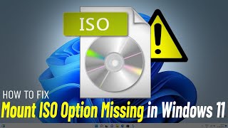 Fix ISO Mount Option Missing in Windows 11 | How To Solve Can