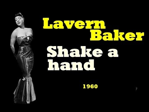 Lyrics  Shake A Hand   Lavern Baker 1960