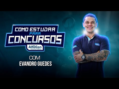 Como estudar para Concursos com Evandro Guedes - AlfaCon