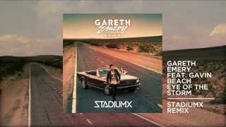 Gareth Emery ft. Gavin Beach - Eye Of The Storm (Stadiumx Remix)