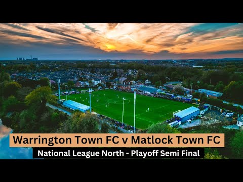 Warrington Town FC v Matlock Town FC (Playoff Semi Final) - Drone