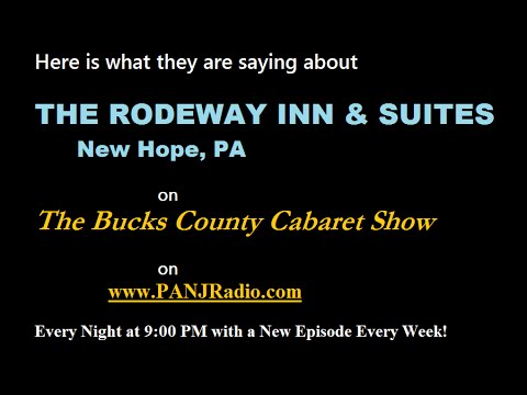 Visit the Rodeway Inn & Suites, and the Bucks County Cabaret, New Hope, PA
