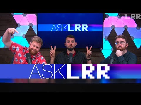 Beard Chat || askLRR Sept 2019