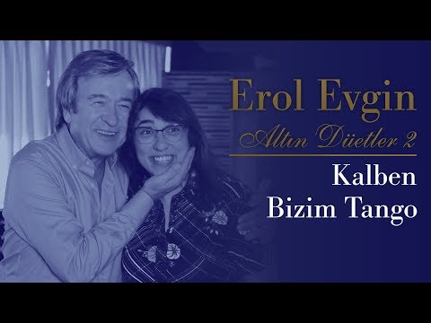 Erol Evgin & Kalben - Bizim Tango (Official Audio)