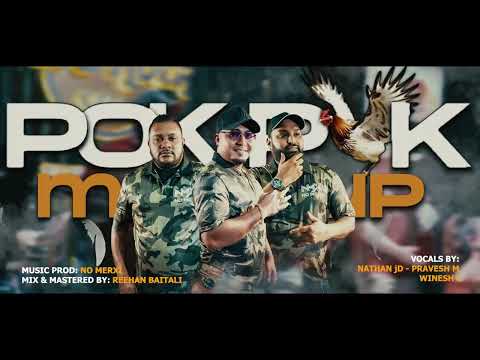 POK POK MASH UP || NATHAN jD - PRAVESH M - WINESH C || NO MERXI || 2025