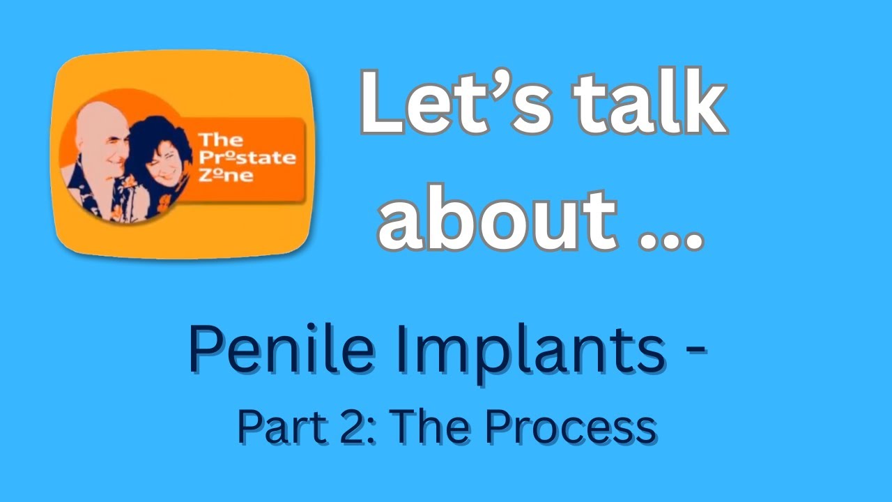 Penile implants - Part 2:  The process