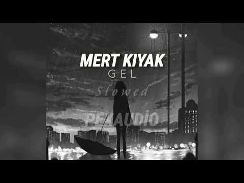 Mert Kıyak - Gel (slowed + reverb)