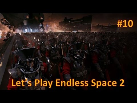 Let's Play Endless Space 2 - Episode 10