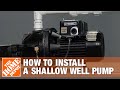 Shallow Well Pump | Everbilt Jet Well Pump Installation | The Home Depot