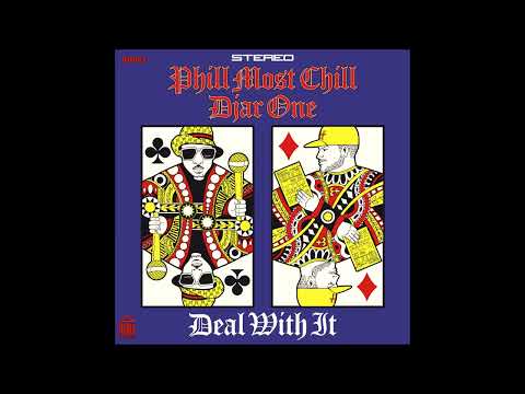 Phill Most Chill & Djar One - Deal With It