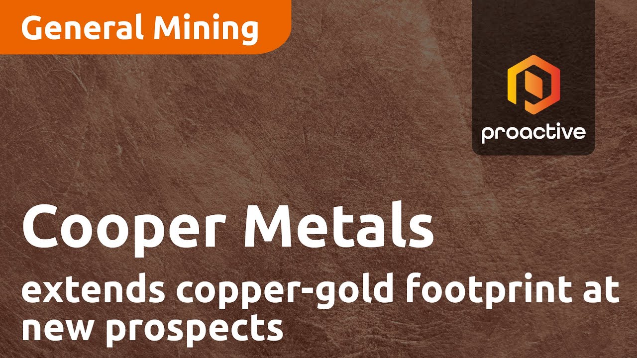 Cooper Metals extends copper-gold footprint at new prospects
