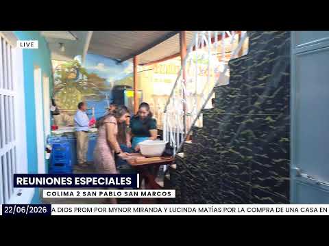 ALDEA COLIMA 2 SAN PABLO SAN MARCOS REUNIONES ESPECIALES PROM POR LA FAMILIA MIRANDA MATÍAS