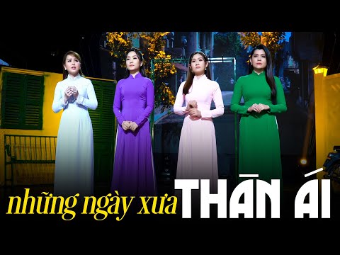 Liên Khúc NHỮNG NGÀY XƯA THÂN ÁI - Ý LINH, HỒ PHƯƠNG LIÊN, PHAN DIỄM, LƯU PHƯƠNG THẢO
