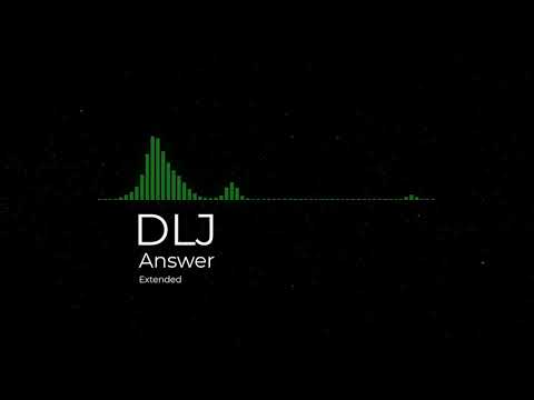 DLJ - Answer (Dash Extended Mix)