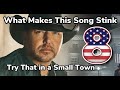 What Makes This Song Stink Ep 8 Jason Aldean Try That In A Small Town