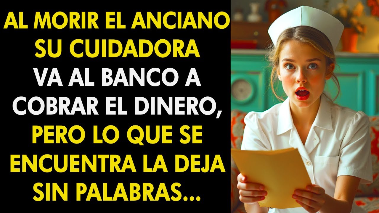 Un ANCIANO Muere y su Cuidadora va al Banco a Cobrar su Pago Pero se SORPRENDE al Ver… Historia Real