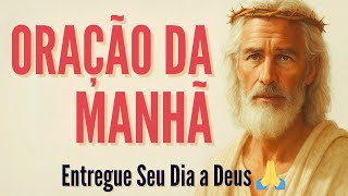 🕊️ Oração da Manhã: Entregue Seu Dia nas Mãos de Deus com Esta Reflexão Profunda #oraçãodamanhã
