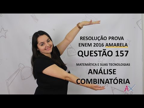 Resolução prova AMARELA - ENEM 2016 - QUESTÃO 157 - ANÁLISE COMBINATÓRIA