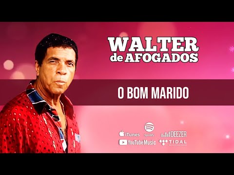 Walter de Afogados - O Bom Marido (Videoclipe)