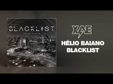 HELIO BAIANO -  BLACKLIST