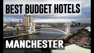 Cheap and Best Budget Hotel in Manchester, United Kingdom