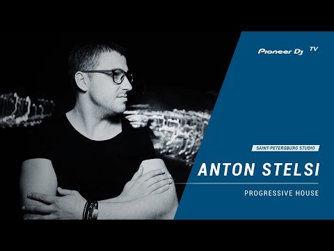 ANTON STELSI [ progressive house ] @ Pioneer DJ TV | Saint-Petersburg